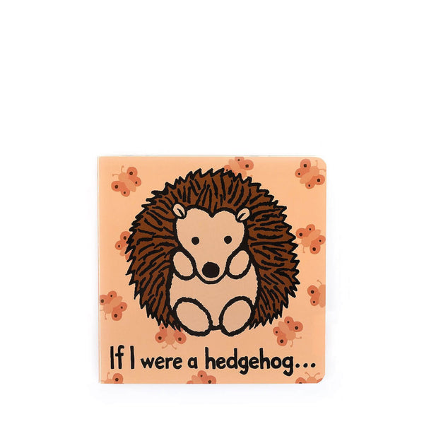If I were a Hedgehog - Board Book
