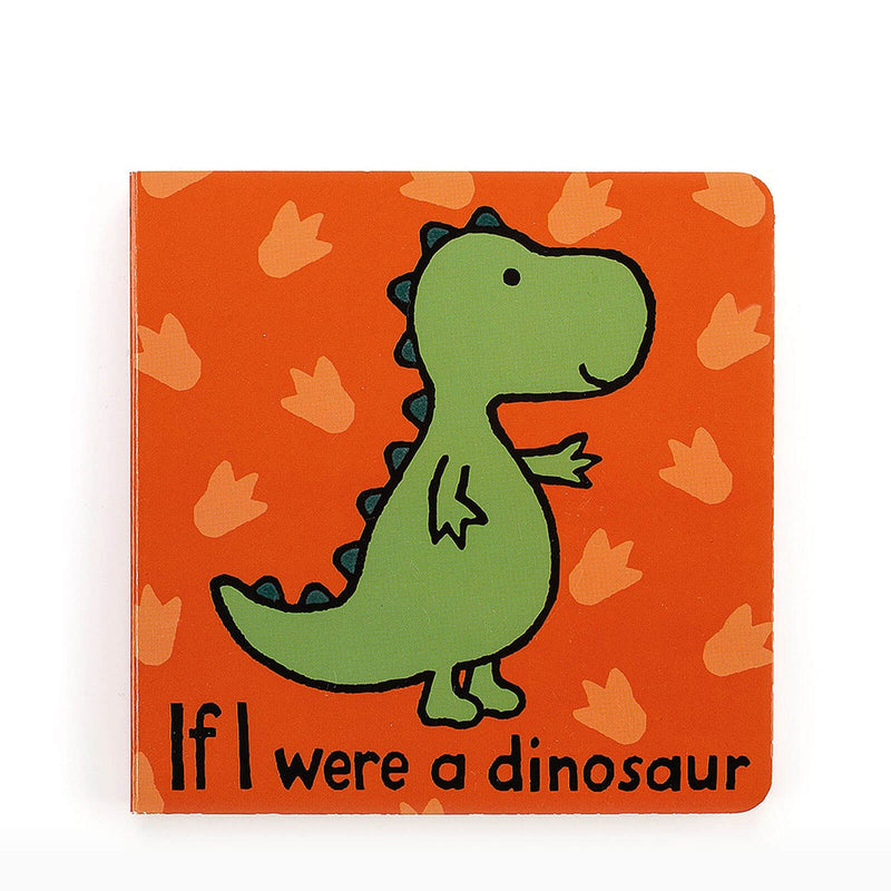 If I were a Dinosaur - Board Book